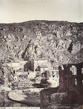 Toledo, antiguos molinos sobre el Tajo y restos del artificio de Juanelo. J. Laurent.