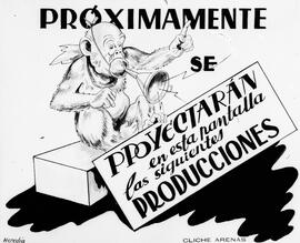 Publicidad en el cine: Próximamente se proyectarán en esta pantalla las siguientes producciones. Heredia. Cliché Arenas